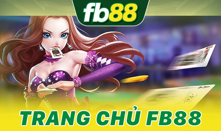 FB88 - Nhà Cái FB 88 - Trang Chủ Cá Cược Online Hàng Đầu Châu Á 8 FB88 là trang chủ cá cược trực tuyến hàng đầu tại Việt Nam